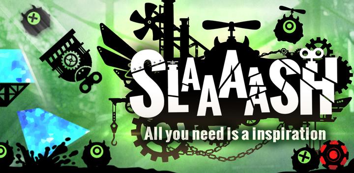 Banner of SLAAAASH ! - Cut and Smash ! 1.0.6