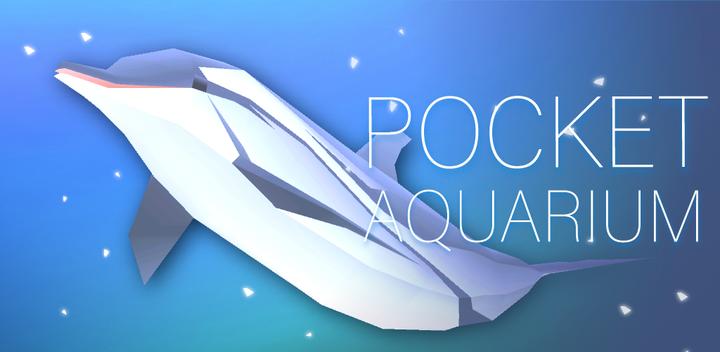 Banner of Pocket Aquarium “Pockerium" 2.0