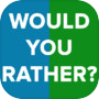 Would You Rather?