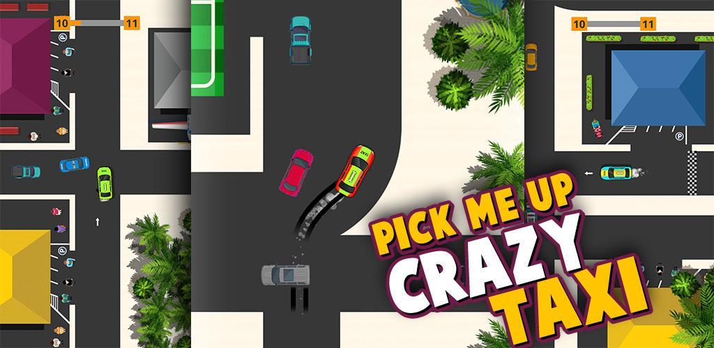 Banner of Pick Me Crazy Taxi Driving：2019 年離線汽車遊戲 1.0