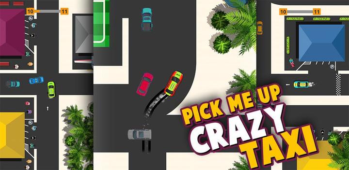 Banner of Pick Me Crazy Taxi Driving: Offline Car Games 2019 1.0