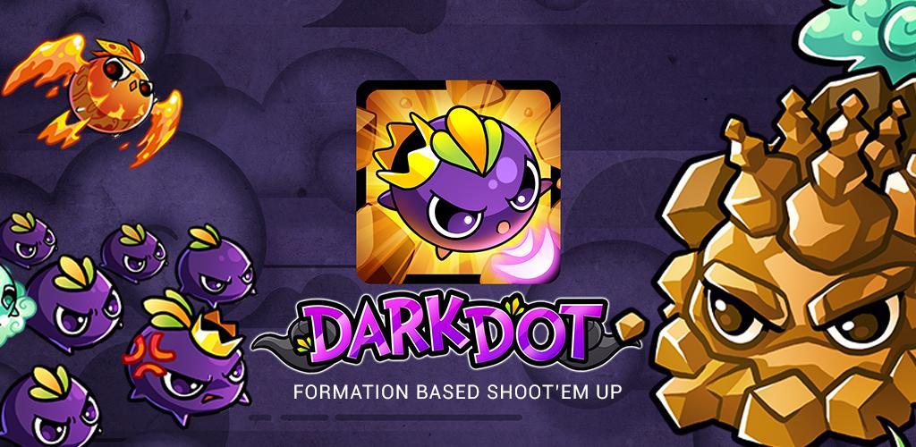 Banner of Dark Dot - Shoot 'em Up ที่ไม่เหมือนใคร 1.2.0