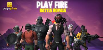 Banner of Play Fire Battle Royale 