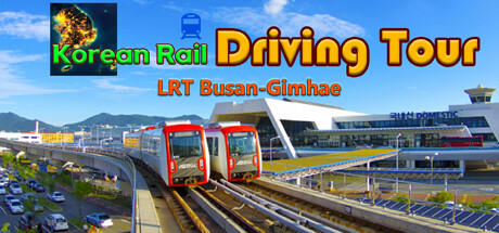 Banner of Korean Rail Driving Tour LRT Busan-Gimhae 