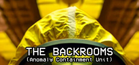 Banner of The Backrooms: Anomaly Containment Unit 