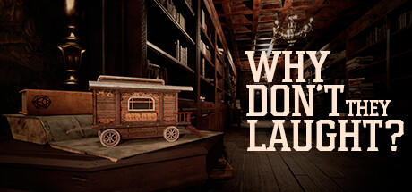 Banner of Why don't they laugh? 