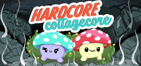 Banner of Hardcore Cottagecore 