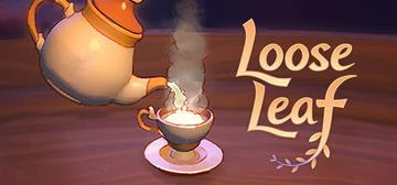 Banner of Loose Leaf: A Tea Witch Simulator 