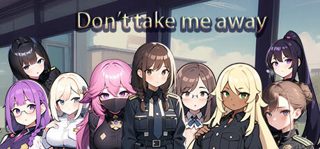 Banner of Don't take me away 