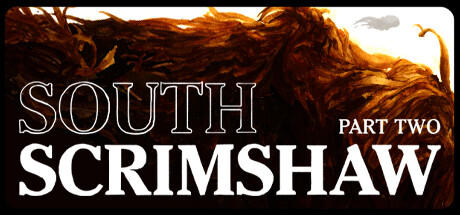 Banner of South Scrimshaw, Part Two 