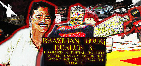 Banner of BRAZILIAN DRUG DEALER 3: I OPENED A PORTAL TO HELL IN THE FAVELA TRYING TO REVIVE MIT AIA I NEED TO CLOSE IT 