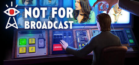 Banner of Not For Broadcast 