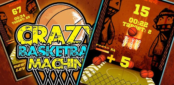 Banner of Crazy Basketball Machine 