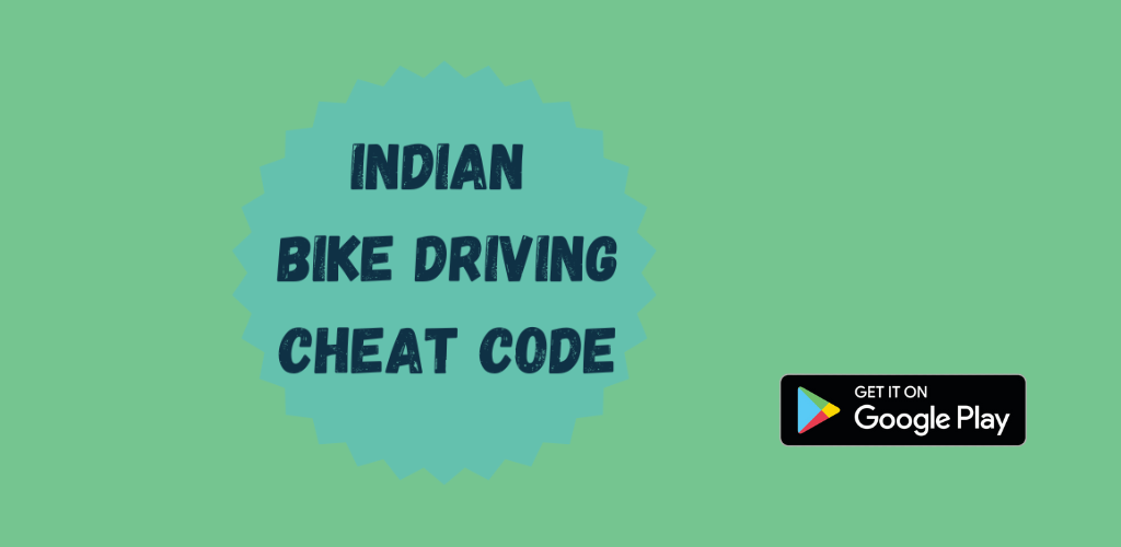 Banner of Indian Bike Driving cheat code 