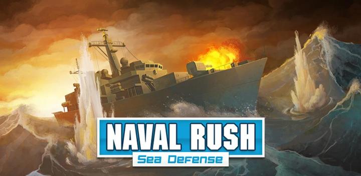 Banner of Naval Rush: Sea Defense 1.6