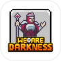 We are Darkness