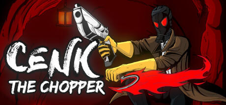 Banner of Cenk The Chopper 