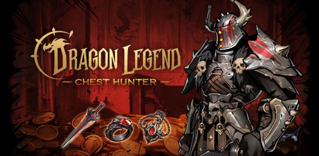 Banner of Dragon Legend:Chest Hunter 1.7.0.17