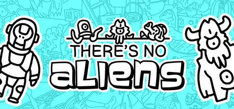 Banner of There's No Aliens 