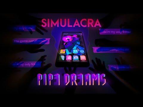 SIMULACRA: Pipe Dreams 비디오 스크린샷