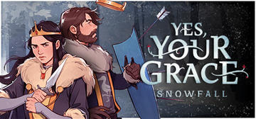 Banner of Yes, Your Grace: Snowfall 