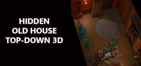 Banner of Hidden Old House Top-Down 3D 