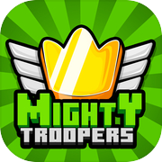 Battle of Mighty Troopers