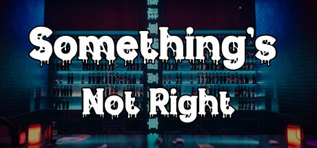 Banner of Something's Not Right 