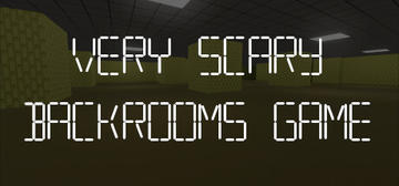 Banner of Very Scary Backrooms Game 