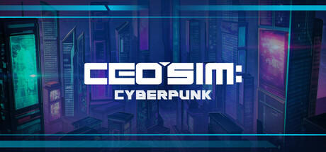 Banner of CEO Sim: Cyberpunk 