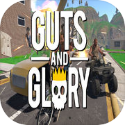 Guts and Glory™!