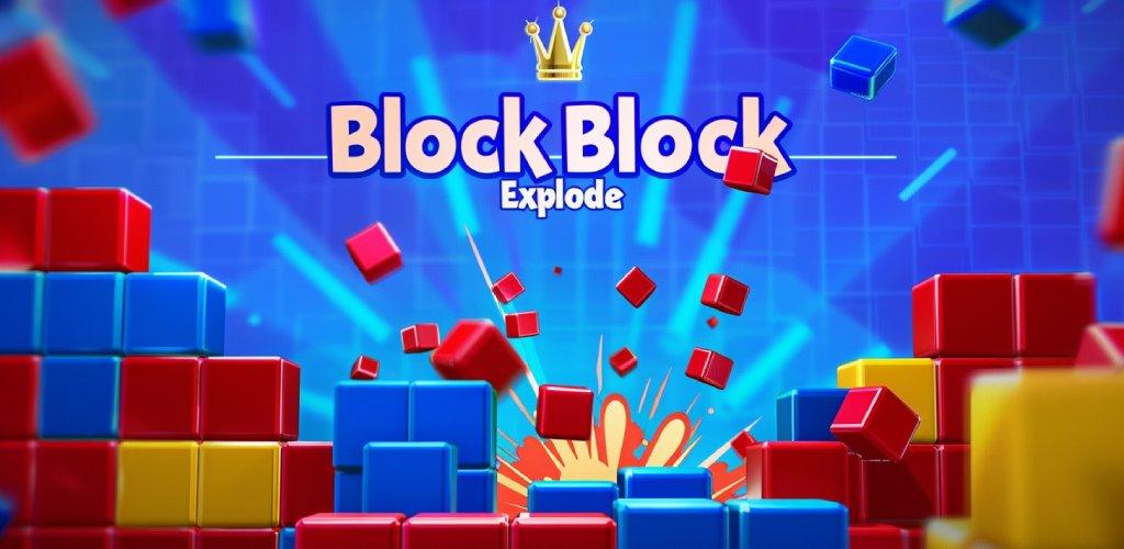 Block Explode Latest Version for Android/iOS APK - TapTap
