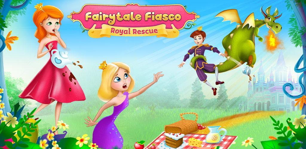 Banner of Fairytale Fiasco- Giải cứu hoàng gia 1.0.7