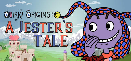 Banner of Quirk! Origins: A Jester's Tale 