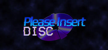 Banner of Please Insert Disc 