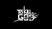 To Kill a God のビデオのスクリーンショット