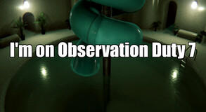 I'm on Observation Duty 7 的影片截圖