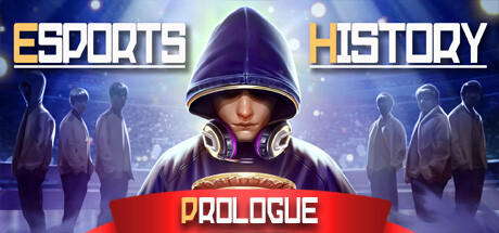 Banner of Esports History: Prologue 