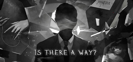 Banner of Is There a Way? 