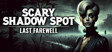 Banner of Scary Shadow Spot - Last Farewell 