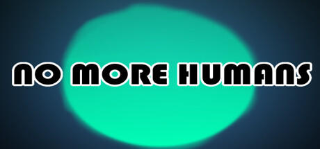 Banner of NO MORE HUMANS 