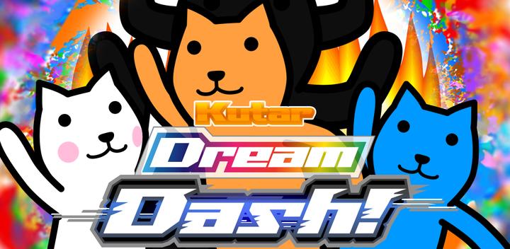 Banner of Kutar Dream Dash ! 2.0.2