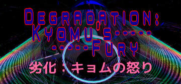 Banner of Degradation: Kyomu's Fury - 劣化：キョムの怒り 