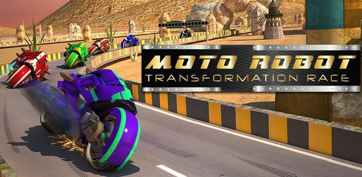 Banner of Moto Robot Transformation Race 1.0
