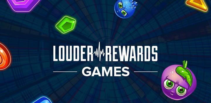Banner of Louder Rewards Games 1.6.0