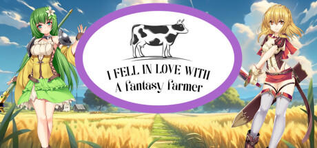 Banner of I Fell In Love With A Fantasy Farmer 