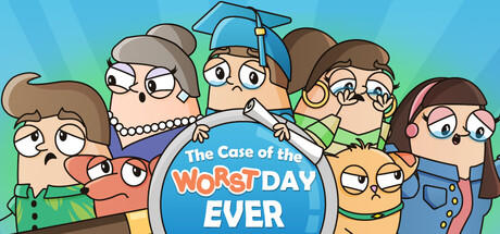 Banner of The Case of the Worst Day Ever 