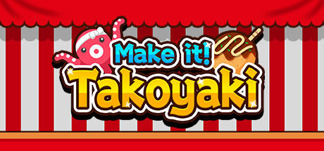 Banner of Make it! Takoyaki 