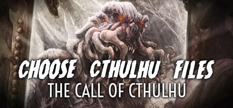 Banner of Choose Cthulhu Files: The Call of Cthulhu 