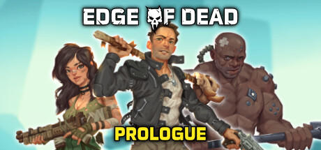 Banner of Edge Of Dead Prologo 